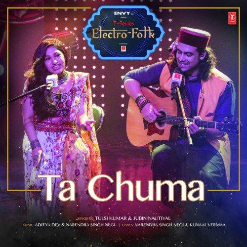 Ta Chuma (T-Series Electro Folk) Tulsi Kumar,Jubin Nautiyal