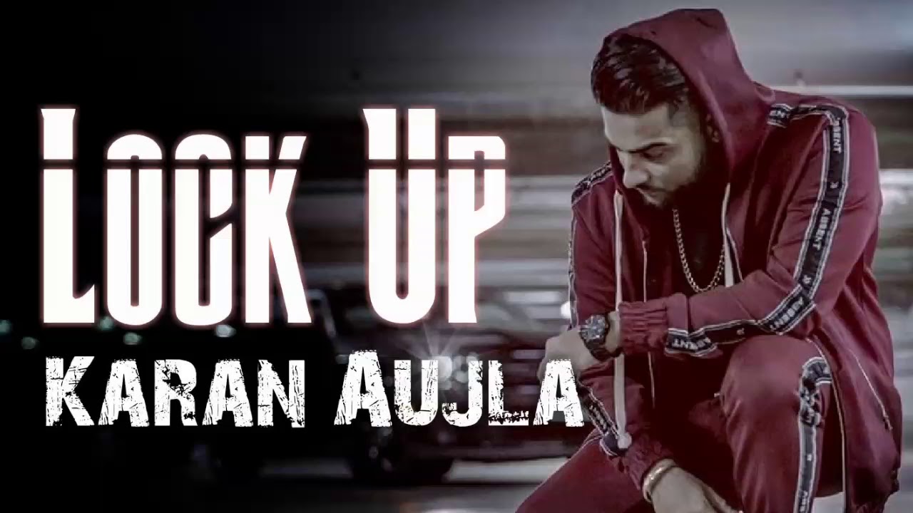 Lock Up Karan Aujla