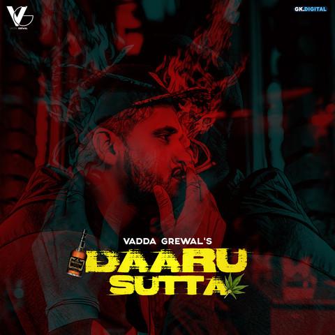 Daaru Sutta Vadda Grewal