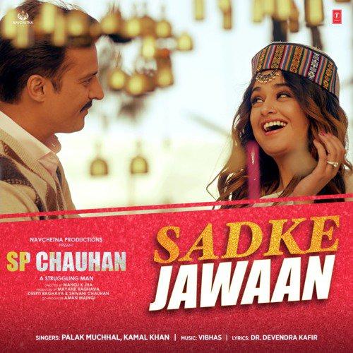 Sadke Jawaan (Sp Chauhan) Palak Muchhal, Kamal Khan