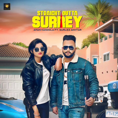 Straight Outta Surrey Aman Kandola,Gurlez Akhtar