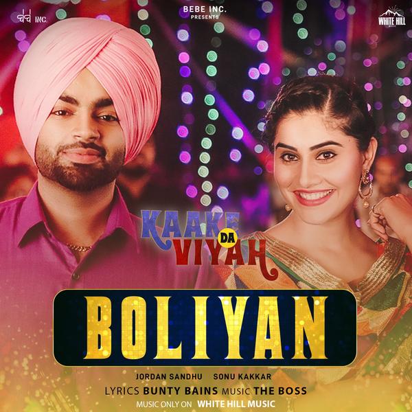 Boliyan (Kaake da Viyah) Jordan Sandhu,Sonu Kakkar