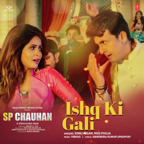 Ishq Ki Gali (Sp Chauhan) Sonu Nigam,Miss Pooja