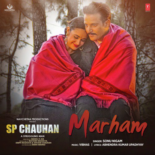 Marham (Sp Chauhan) Sonu Nigam