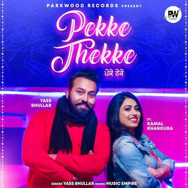 Pekke Thekke Yass Bhullar,Gurlez Akhtar