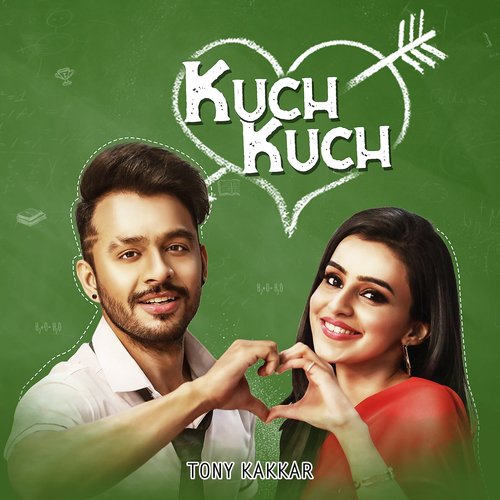 Kuch Kuch Tony Kakkar