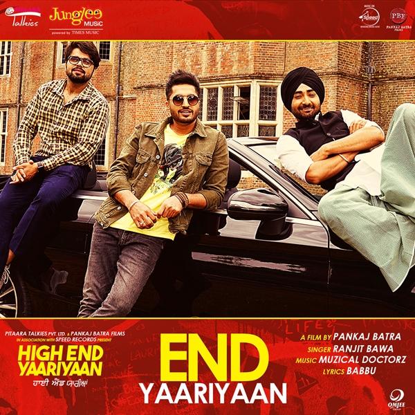 End Yaariyaan (High End Yaariyaan) Ranjit Bawa