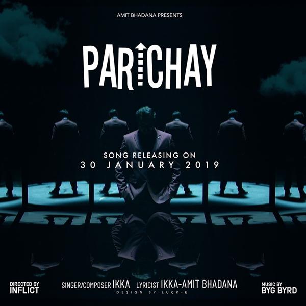 Parichay Ikka,Amit Bhadana