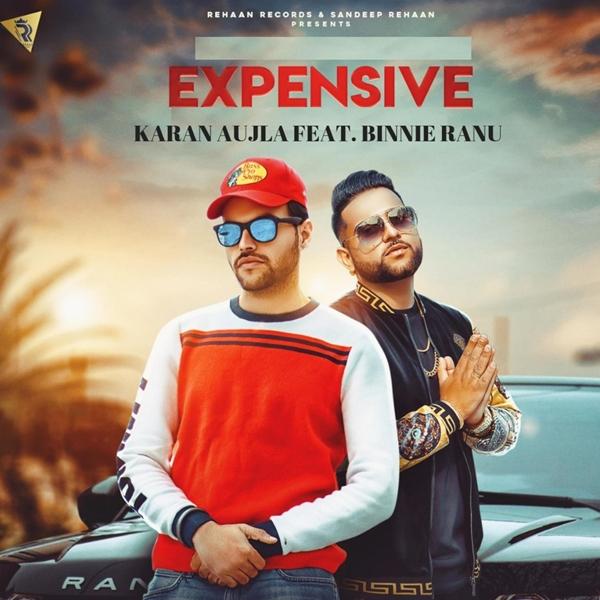 Expensive Binnie Ranu,Karan Aujla