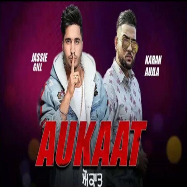 Aukaat Jassi Gill