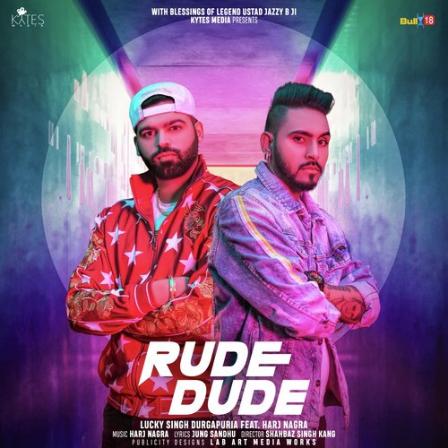 Rude Dude Lucky Singh Durgapuria