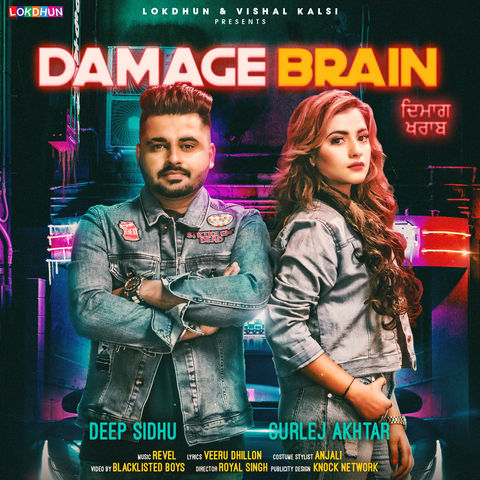 Damage Brain Deep Sidhu,Gurlej Akhtar