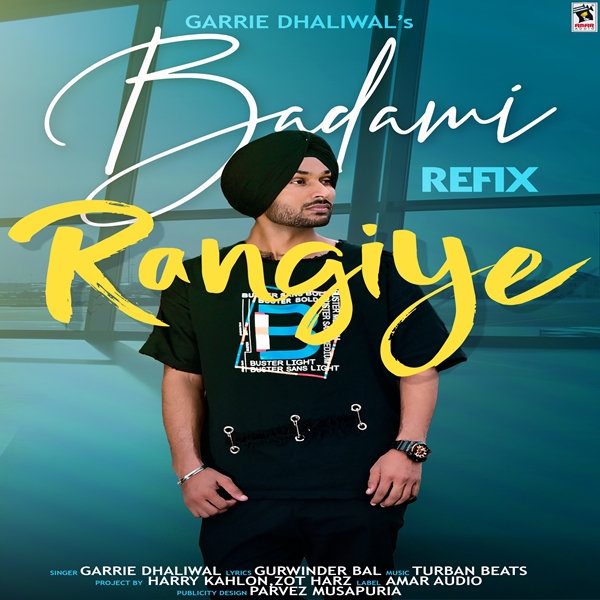 Badami Rangiye Refix Garrie Dhaliwal