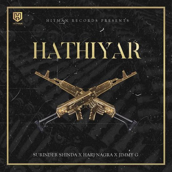 Hathiyar Surinder Shinda,Jimmy G