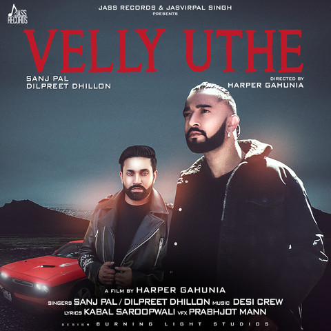 Velly Uthe Sanj Pal,Dilpreet Dhillon