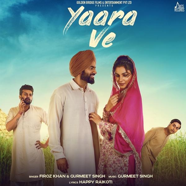 Yaara Ve Title Feroz Khan, Gurmeet Singh