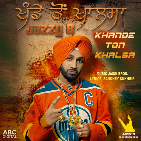 Khande Ton Khalsa Jazzy B