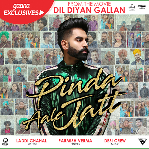 Pinda Aale Jatt (Dil Diyan Gallan) Parmish Verma