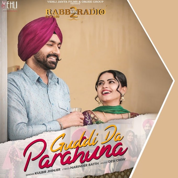 Guddi Da Parahuna (Rabb Da Radio 2 Kulbir Jhinjer