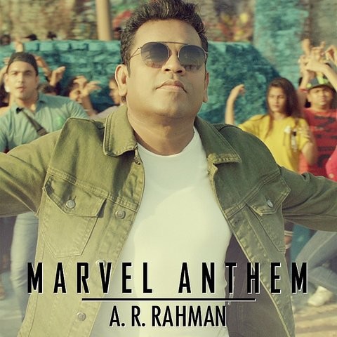 Marvel Anthem A R Rahman