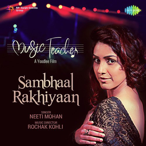 Sambhaal Rakhiyaan Neeti Mohan