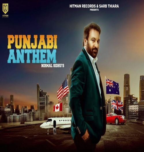 Punjabi Anthem Nirmal Sidhu