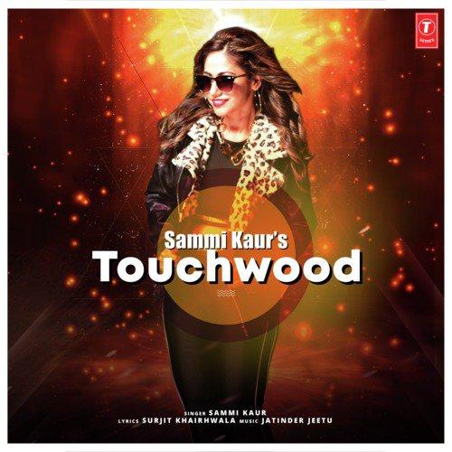 Touchwood Sammi Kaur