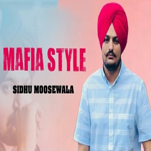 Mafia Style Sidhu Moose Wala