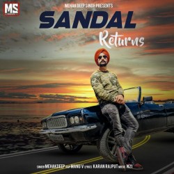 Sandal Returns Mehakdeep Singh