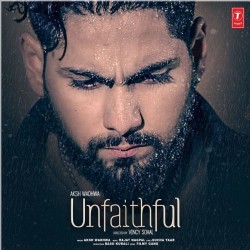 Unfaithful Aksh Wadhwa