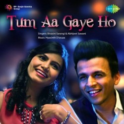 Tum Aa Gaye Ho Bivasini Sarangi, Abhijeet Sawant