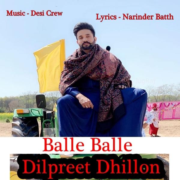 Balle Balle Dilpreet Dhillon