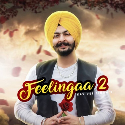 Feelingaa 2 Kay Vee Singh