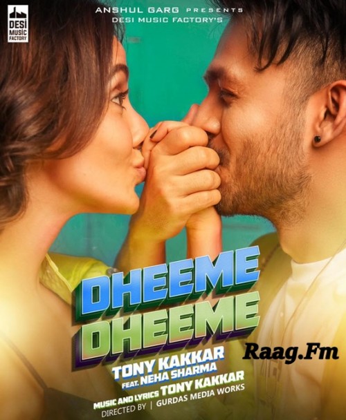 Dheeme Dheeme Tony Kakkar