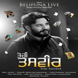 Teri Tasveer (Belipuna Live) Baba Beli