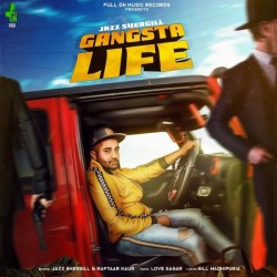 Gangsta Life Jazz Shergill,Raftaar Kaur