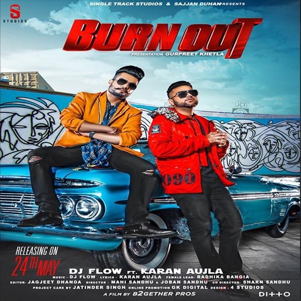 Burn Out Dj Flow , Karan Aujla