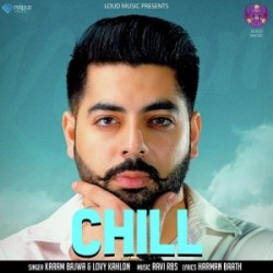 Chill Karam Bajwa,Lovy Kahlon