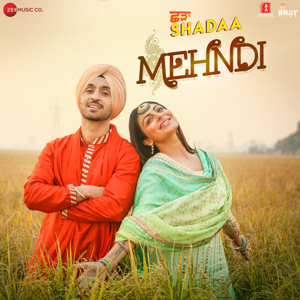 Mehndi (Shadaa) Diljit Dosanjh, Shipra Goyal