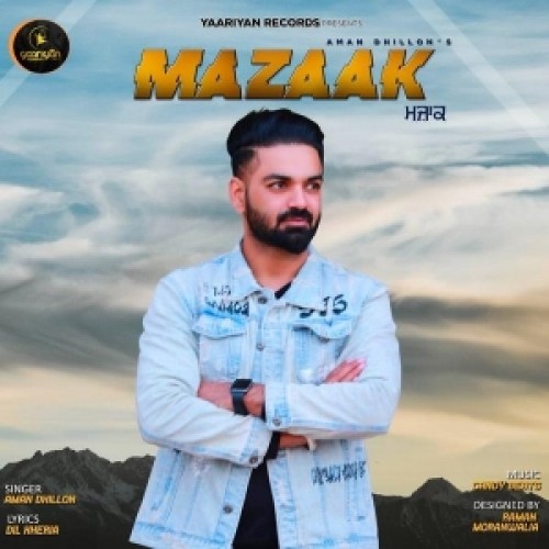 Mazaak Aman Dhillon