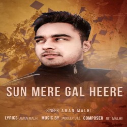 Sun Meri Gal Heere Aman Malhi