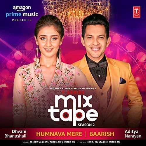 Humnava Mere-Baarish (T-Series Mixtape Season 2) Aditya Narayan, Dhvani Bhanushali