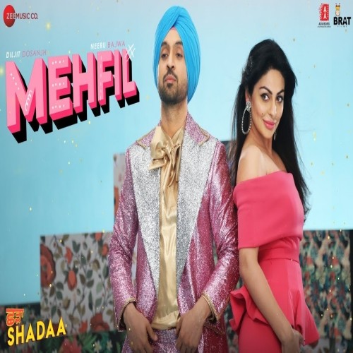 Mehfil (Shadaa) Diljit Dosanjh