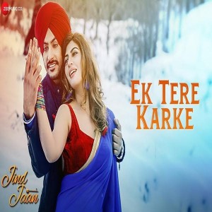 Ek Tere Karke (Jind Jaan) Mannat Noor