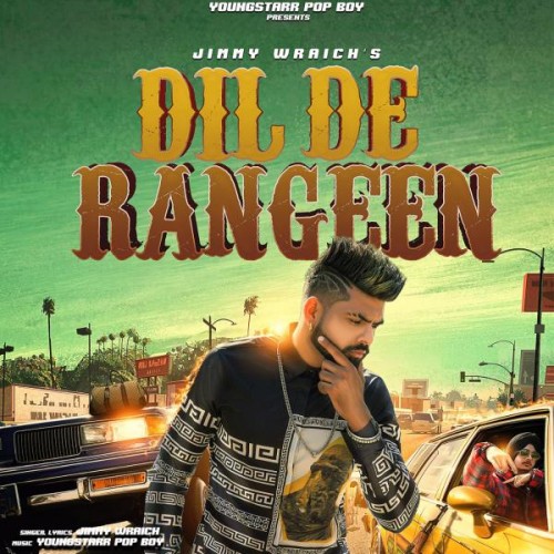 Dil De Rangeen Jimmy Wraich