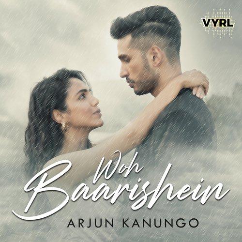 Woh Baarishein Arjun Kanungo