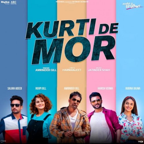 Kurti De Mor (Laiye Je Yaarian) Amrinder Gill