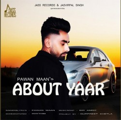 About Yaar Pawan Maan