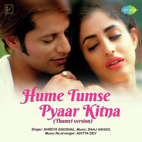 Hume Tumse Pyaar Kitna Thumri Version Shreya Ghoshal