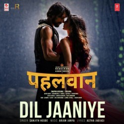 Dil Jaaniye (Pehlwaan) Sanjith Hegde